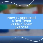 How I Conducted a Red Team vs Blue Team Exercise