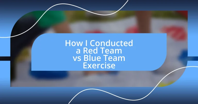 How I Conducted a Red Team vs Blue Team Exercise