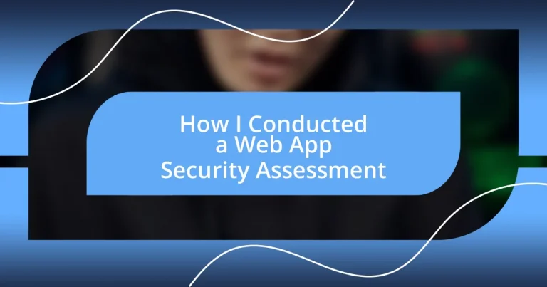 How I Conducted a Web App Security Assessment