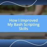 How I Improved My Bash Scripting Skills