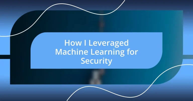 How I Leveraged Machine Learning for Security