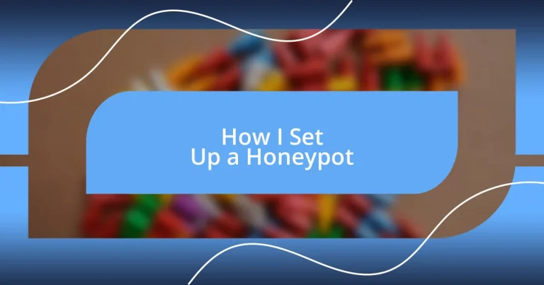 How I Set Up a Honeypot