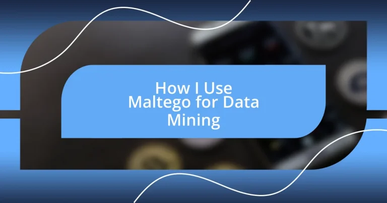 How I Use Maltego for Data Mining