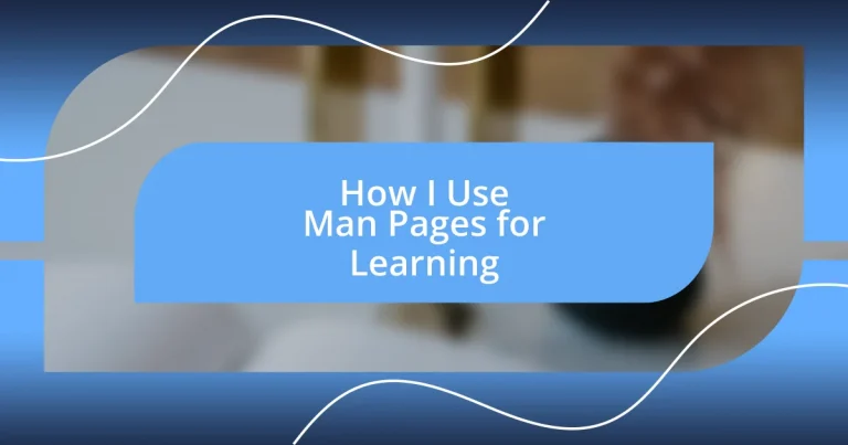 How I Use Man Pages for Learning