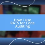 How I Use RATS for Code Auditing