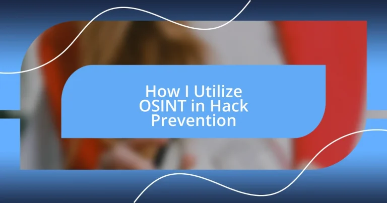 How I Utilize OSINT in Hack Prevention