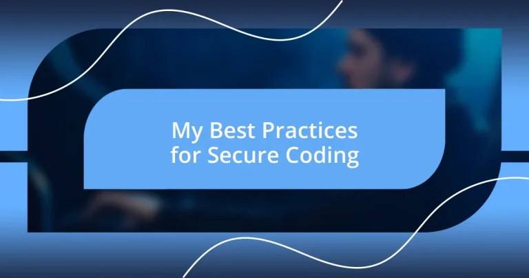 My Best Practices for Secure Coding