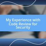 My Experience with Code Review for Security