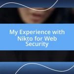 My Experience with Nikto for Web Security