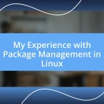 My Experience with Package Management in Linux