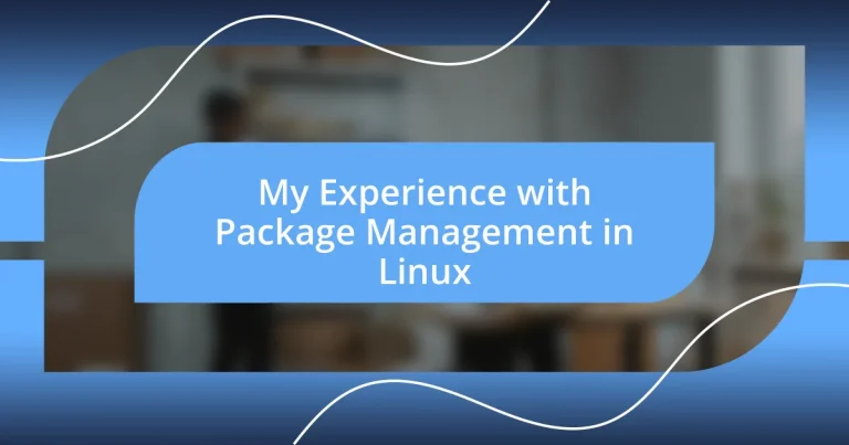 My Experience with Package Management in Linux