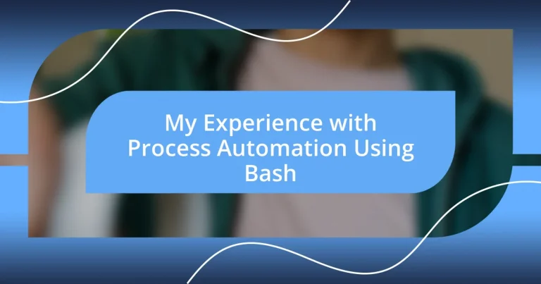 My Experience with Process Automation Using Bash