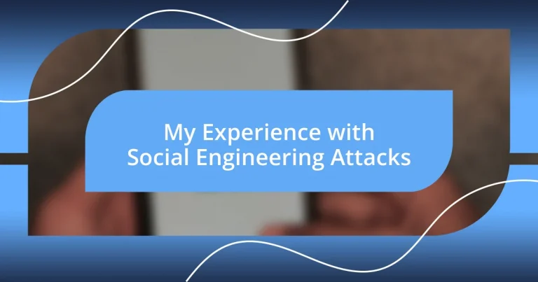 My Experience with Social Engineering Attacks