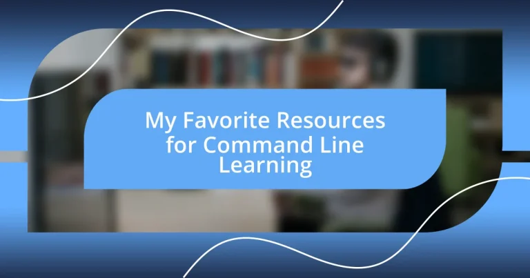 My Favorite Resources for Command Line Learning