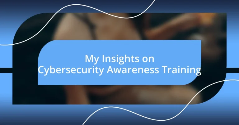 My Insights on Cybersecurity Awareness Training