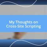 My Thoughts on Cross-Site Scripting