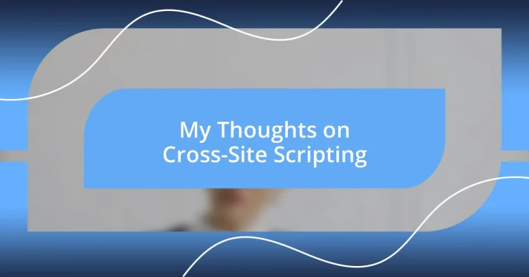 My Thoughts on Cross-Site Scripting