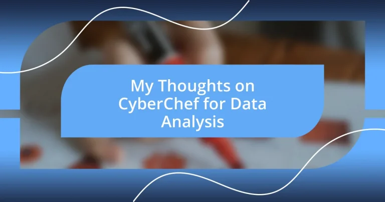 My Thoughts on CyberChef for Data Analysis