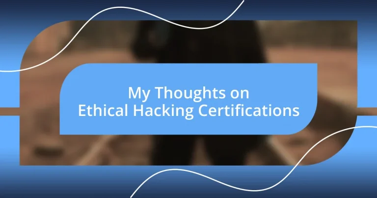 My Thoughts on Ethical Hacking Certifications