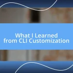 What I Learned from CLI Customization